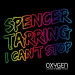 Spencer Tarring - I Can't Stop [Oxygen]专辑