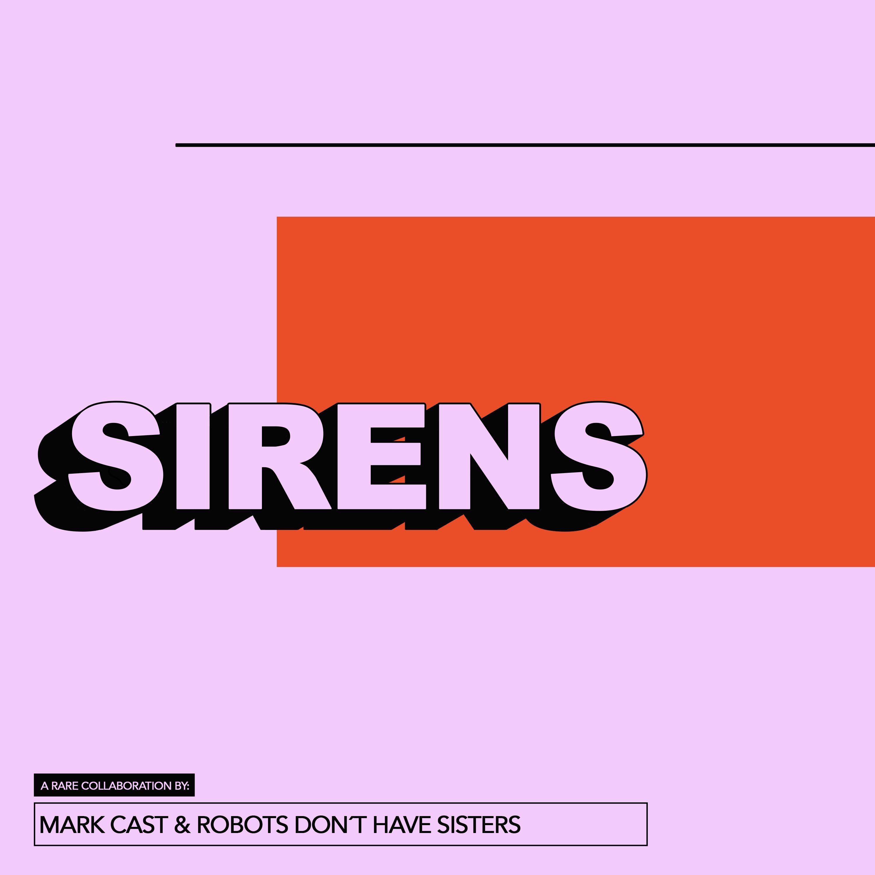 Mark Cast - Sirens
