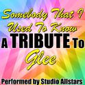 Somebody That I Used to Know (A Tribute to Glee) - Single专辑