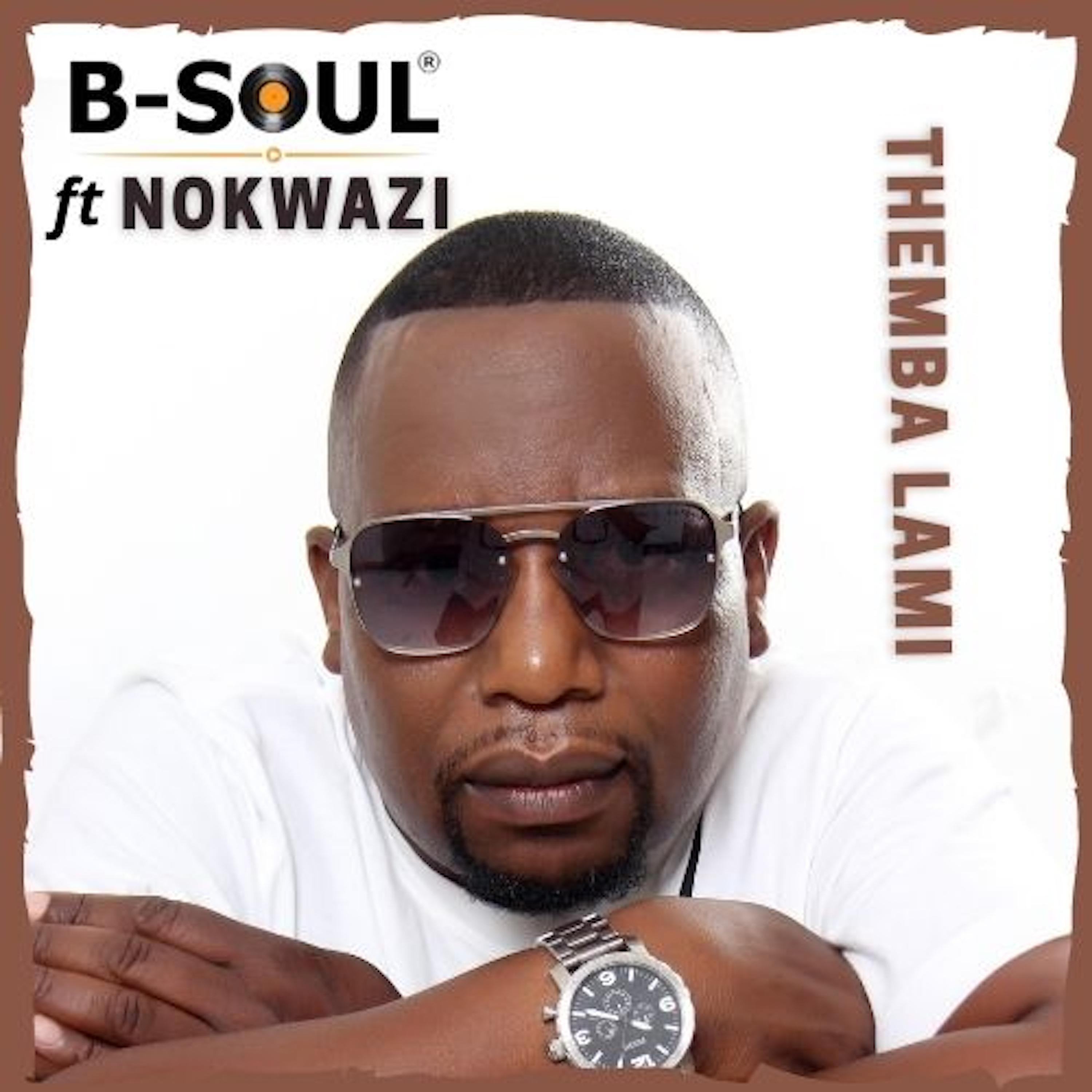 B-Soul - Themba Lami (Radio-Edit)