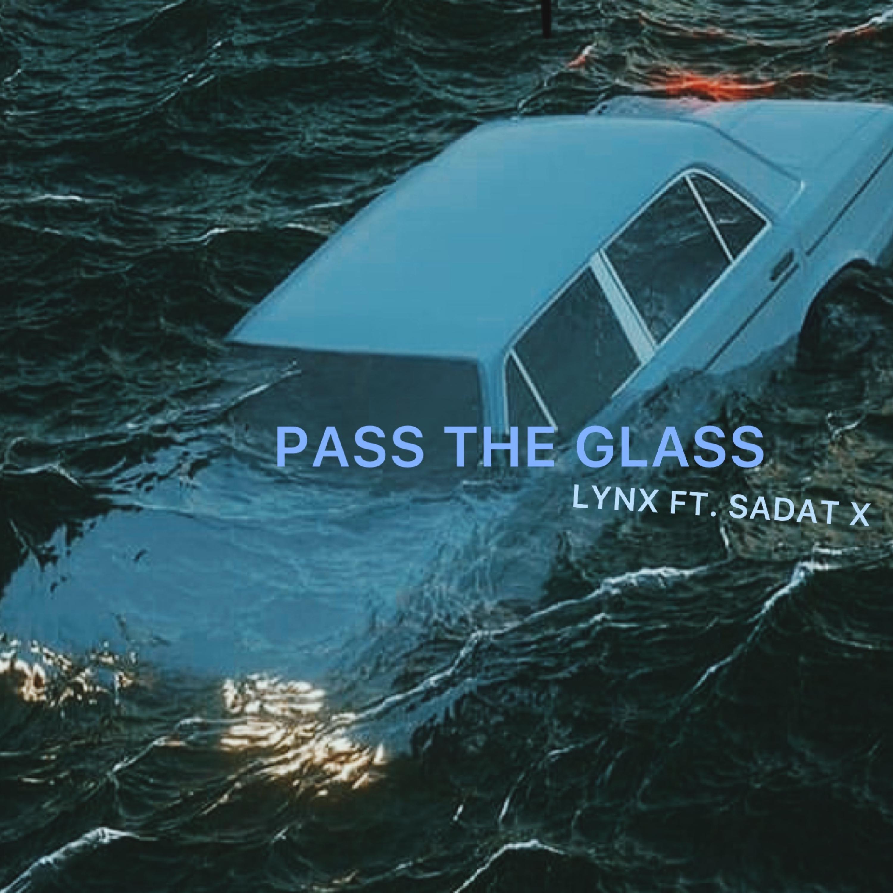 Pass The Glass (feat. Sadat X)