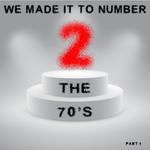 We Made It to Number Two - the 70's专辑