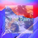 THAT PAIN(Prod by.XANAX PROD)专辑