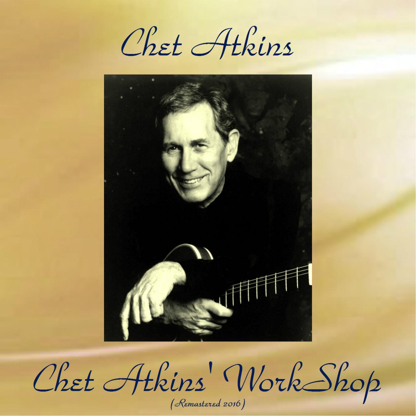 Chet Atkins' Workshop (Remastered 2016)