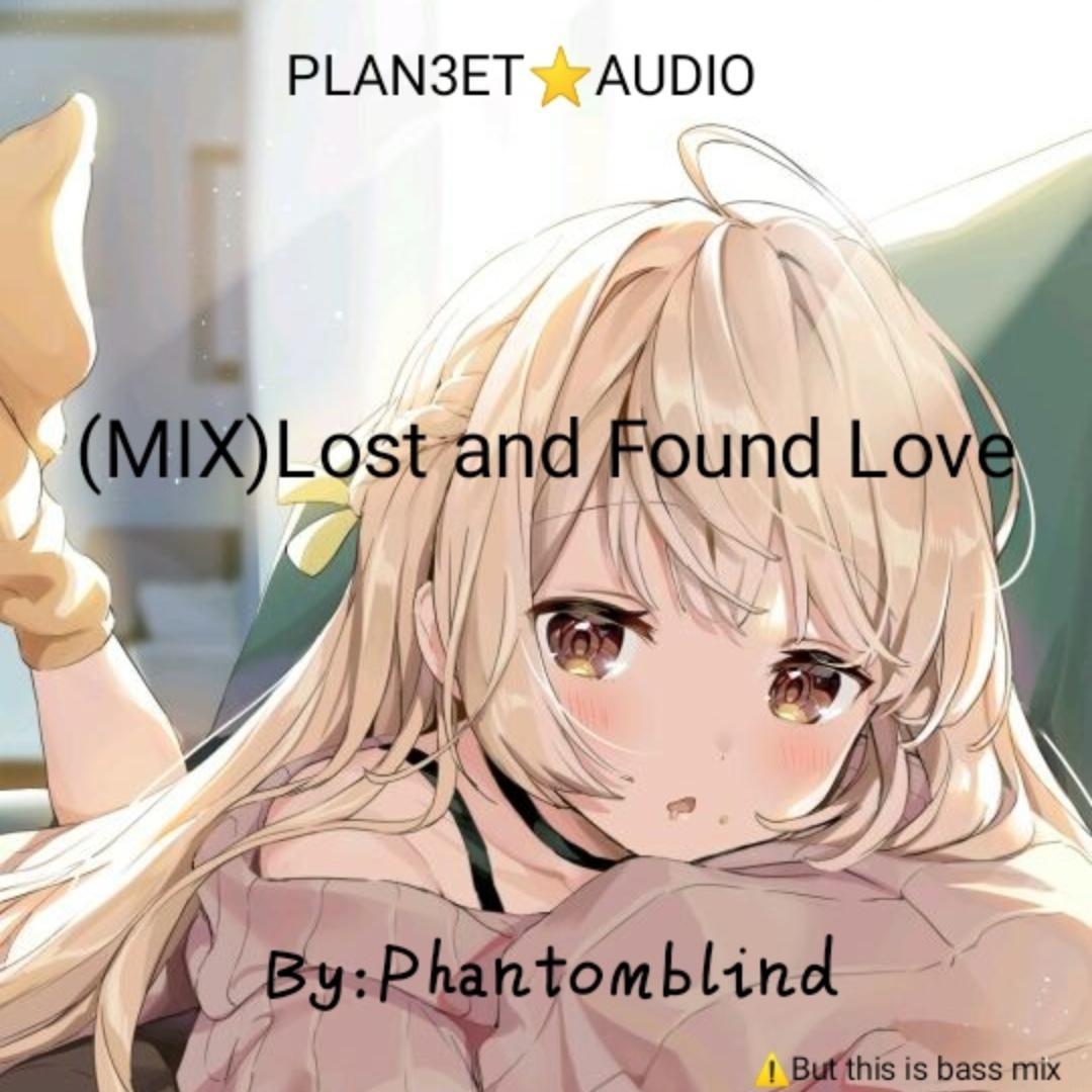 (MIX)Lost and Found Love
