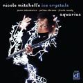 Nicole Mitchell's Ice Crystal: Aquarius