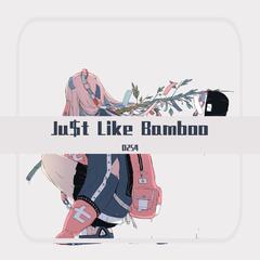 Just Like Bamboo-BPM:120