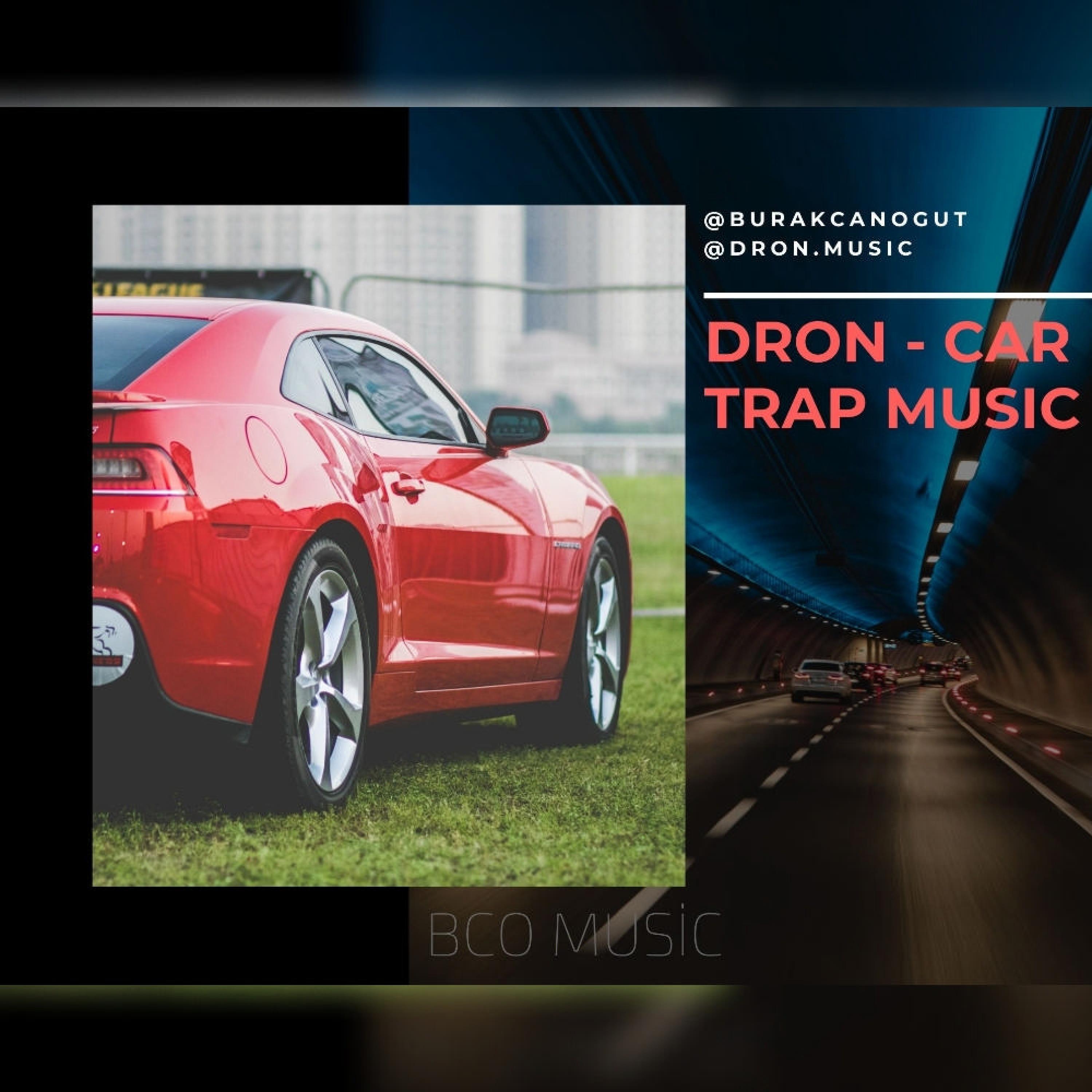 BCO Music - Car Trap Music (Dron)