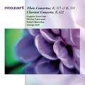 Mozart: Flute Concertos, K. 313 & K. 314; Clarinet Concerto, K. 622