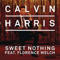Calvin Harris、Florence Welch - Sweet Nothing