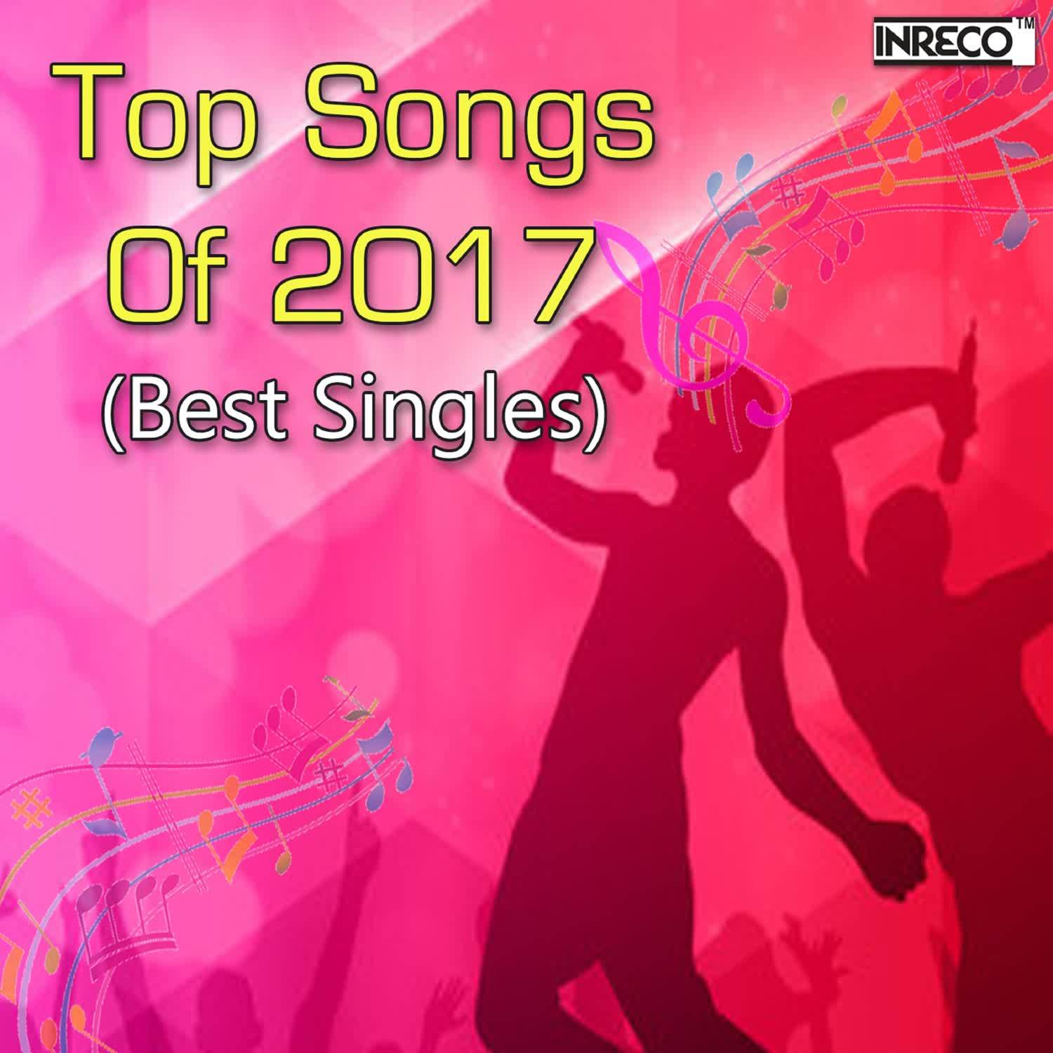 Top Songs Of 2017 - Best Singles