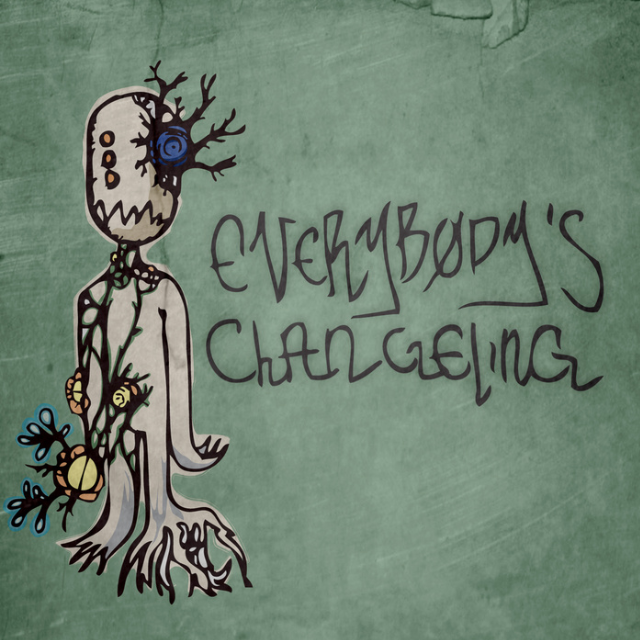 Everybody's Changeling