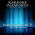 Karaoke Diamonds: Karaoke Favorites, Vol. 27 (Karaoke Version)