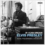 If I Can Dream: Elvis Presley with the Royal Philharmonic Orchestra专辑