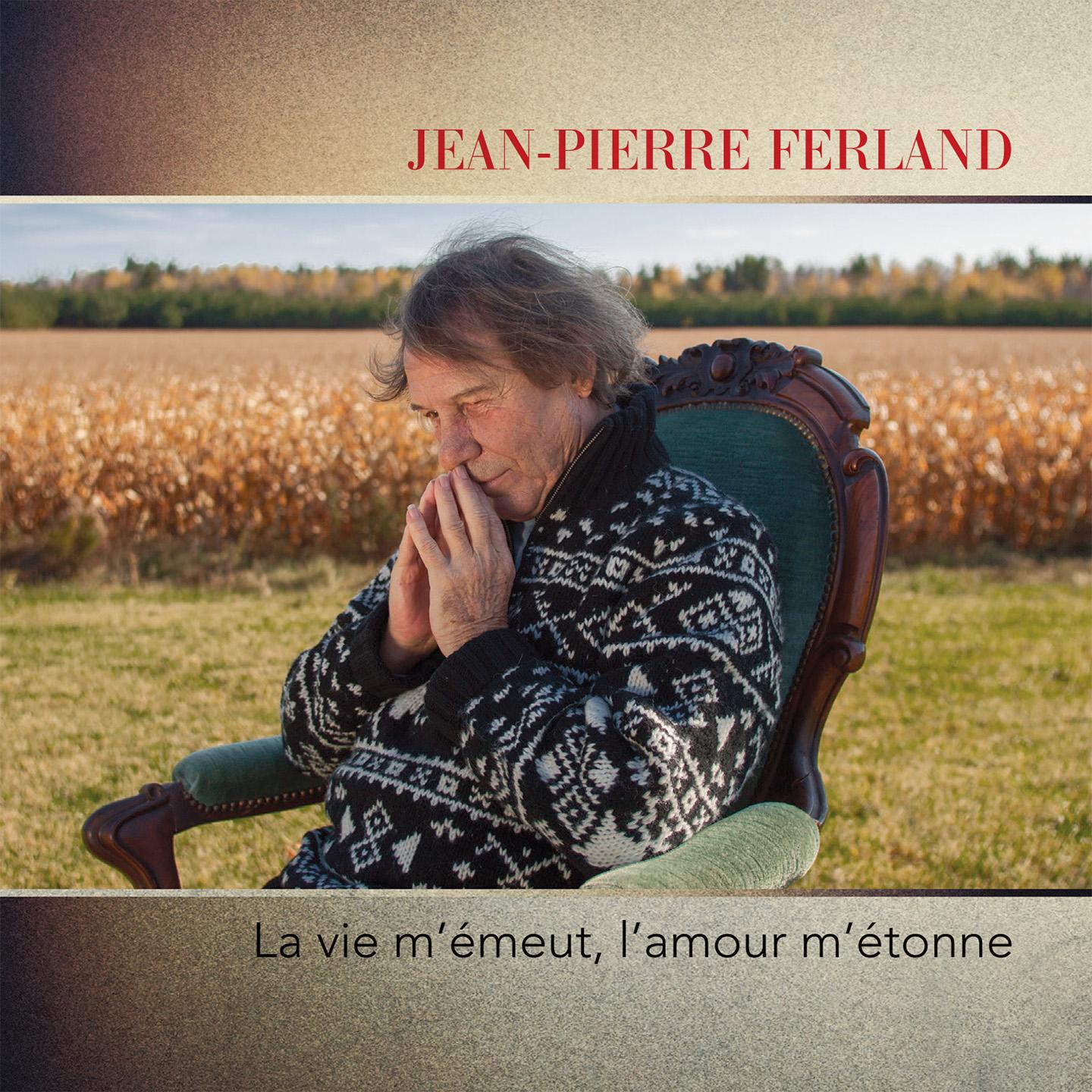 La vie m'émeut, l'amour m'étonne