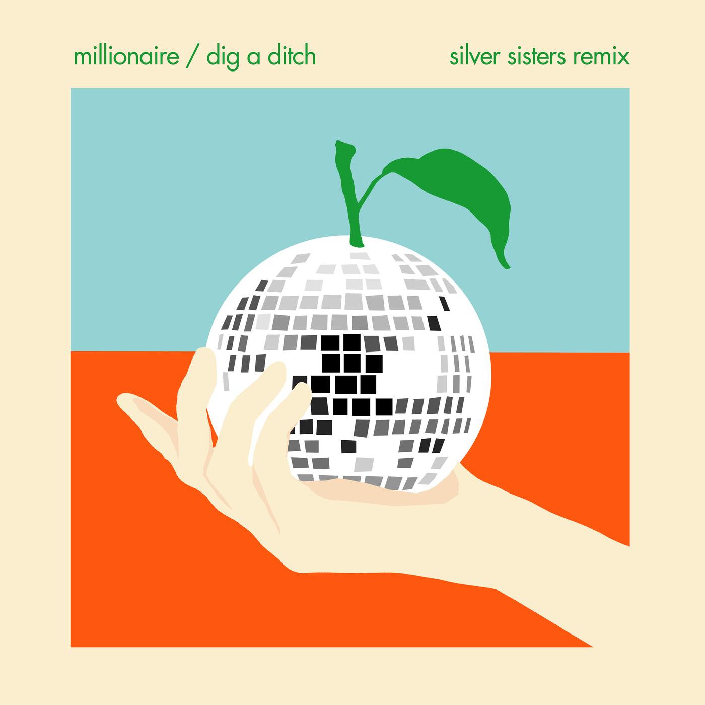 Dig A Ditch (Silver Sisters Remix)
