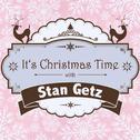 It's Christmas Time with Stan Getz