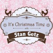 It's Christmas Time with Stan Getz