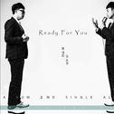 2nd Single Ready For You专辑