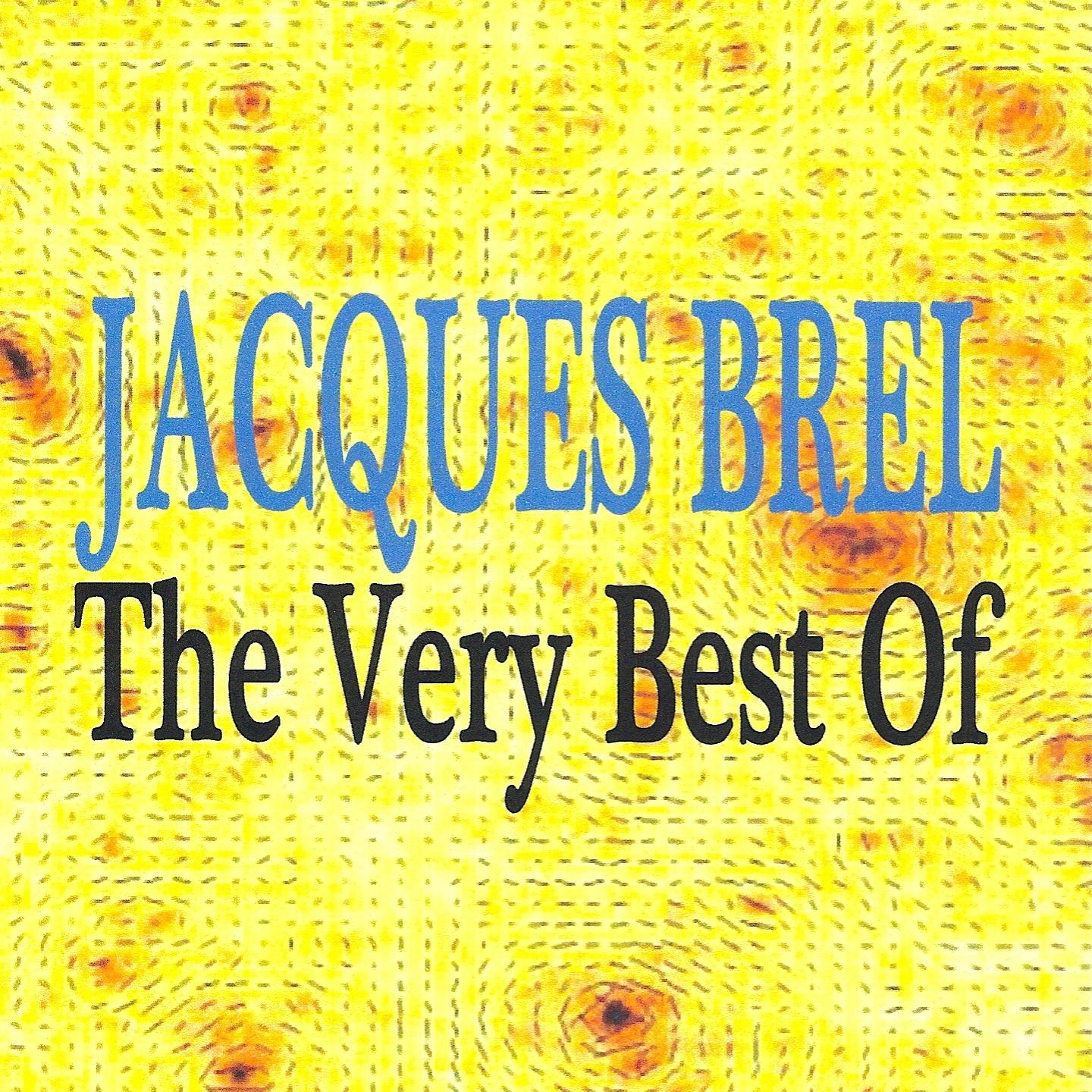 Jacques Brel : The Very Best Of
