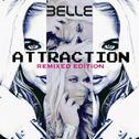 Attraction (Remix Edition)专辑