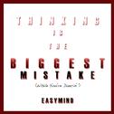 Thinking Is The Biggest Mistake (While You're Dancin')专辑