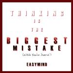 Thinking Is The Biggest Mistake (While You're Dancin')专辑