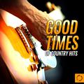 Good Tmes of Country Hits