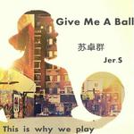 Give Me A Ball专辑