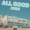 ALL GOOD(PROD.ADAMJ)专辑