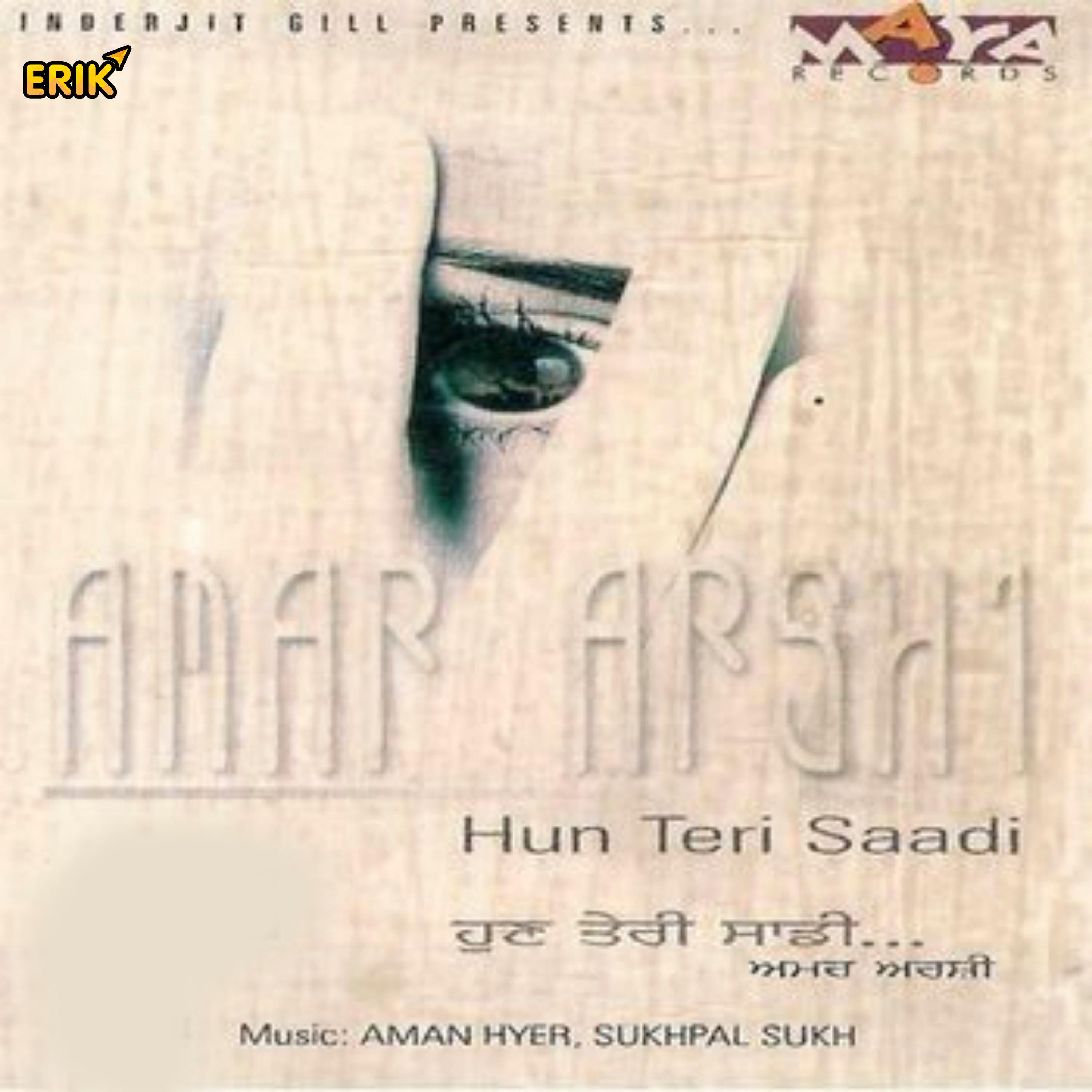Hun Teri Saadi