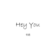 Hey You