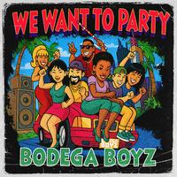 Bodega Boyz X Tjr X Tony Vibes Ft. Savage - We Want To Party (Dj Allan Party Starter) (Clean) 128