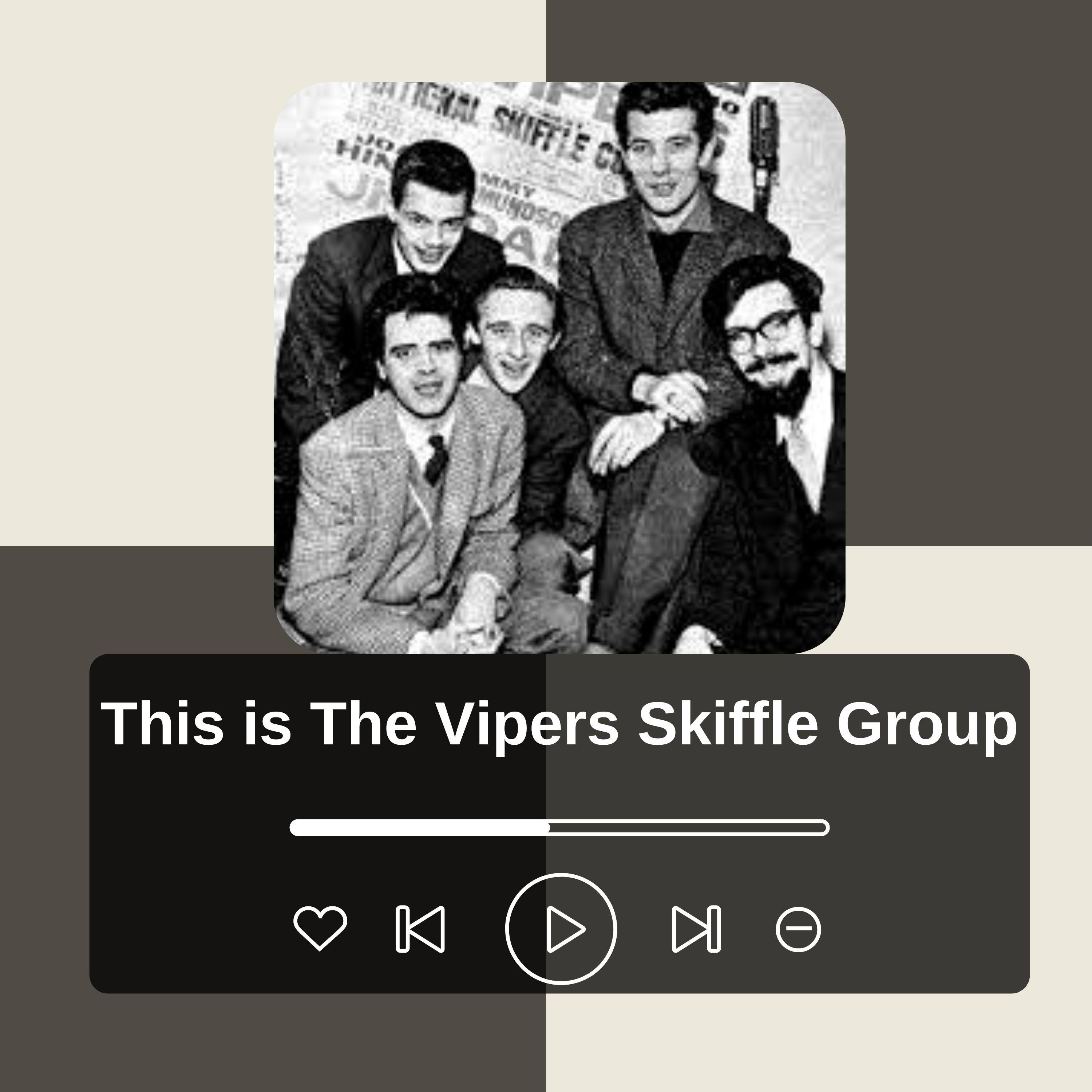 The Vipers Skiffle Group - Ain't You Glad