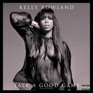 Kelly Rowland - Talk a Good Game (feat. Kevin Cossom) (Pre-V) 带和声伴奏 （降1半音）