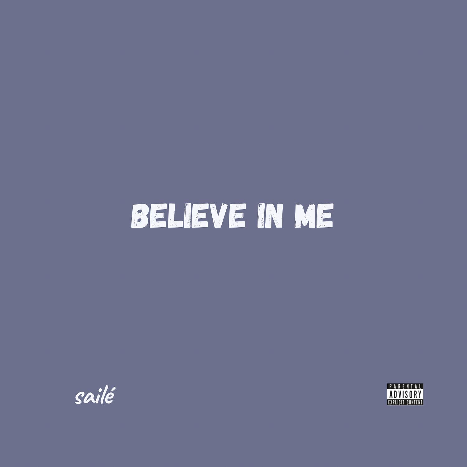 Saile - Believe in Me