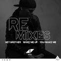 Hey Brother / Wake Me Up / You Make Me (Remixes)专辑