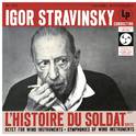 Stravinsky: The Soldier's Tale Suite & Octet for Wind Instruments专辑