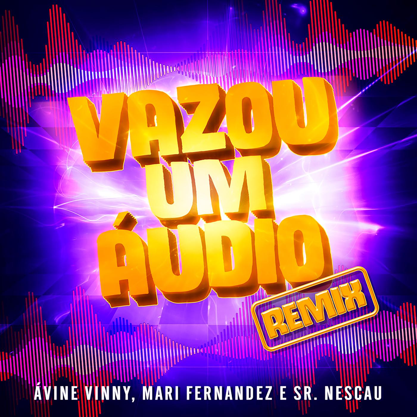 Avine Vinny - Vazou um Áudio (Ao Vivo No Casa Filtr) (Sr. Nescau Funk Remix)