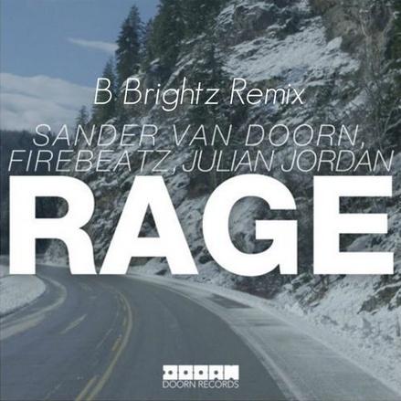 Rage(B Brightz Remix)
