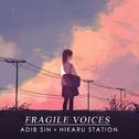Fragile Voices专辑