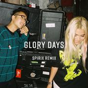 Glory Days (feat. Hayley Kiyoko) [Spirix Remix]