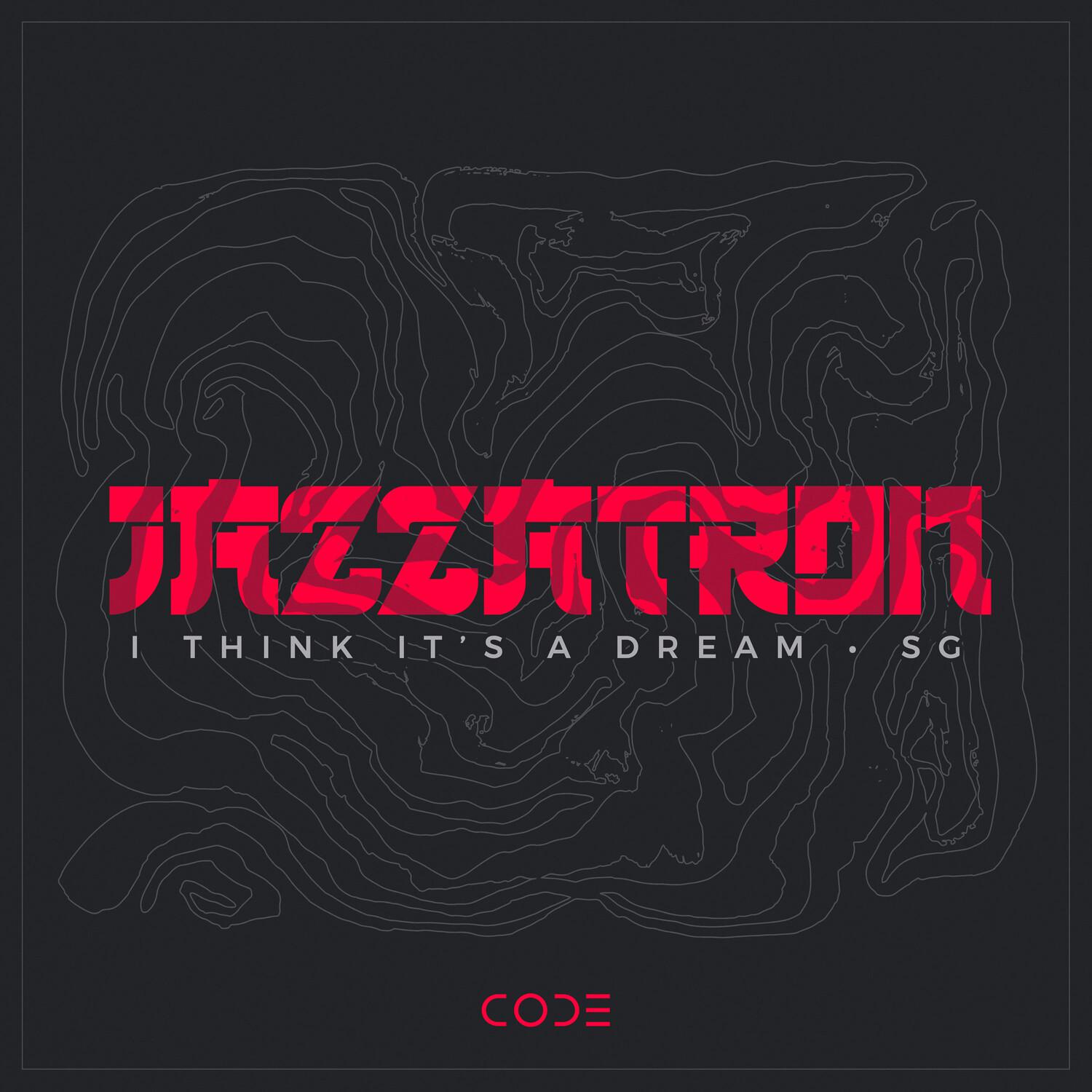 Jazzatron - I Think It's A Dream