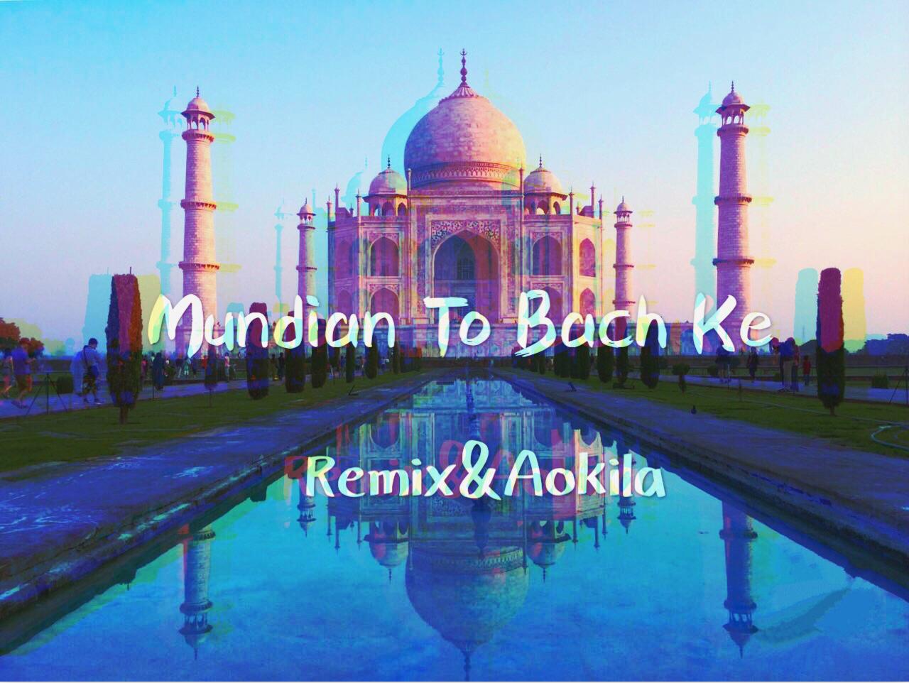 Mundian To Bach Ke(Remix)专辑