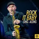 Rock it Baby Sing - Along专辑