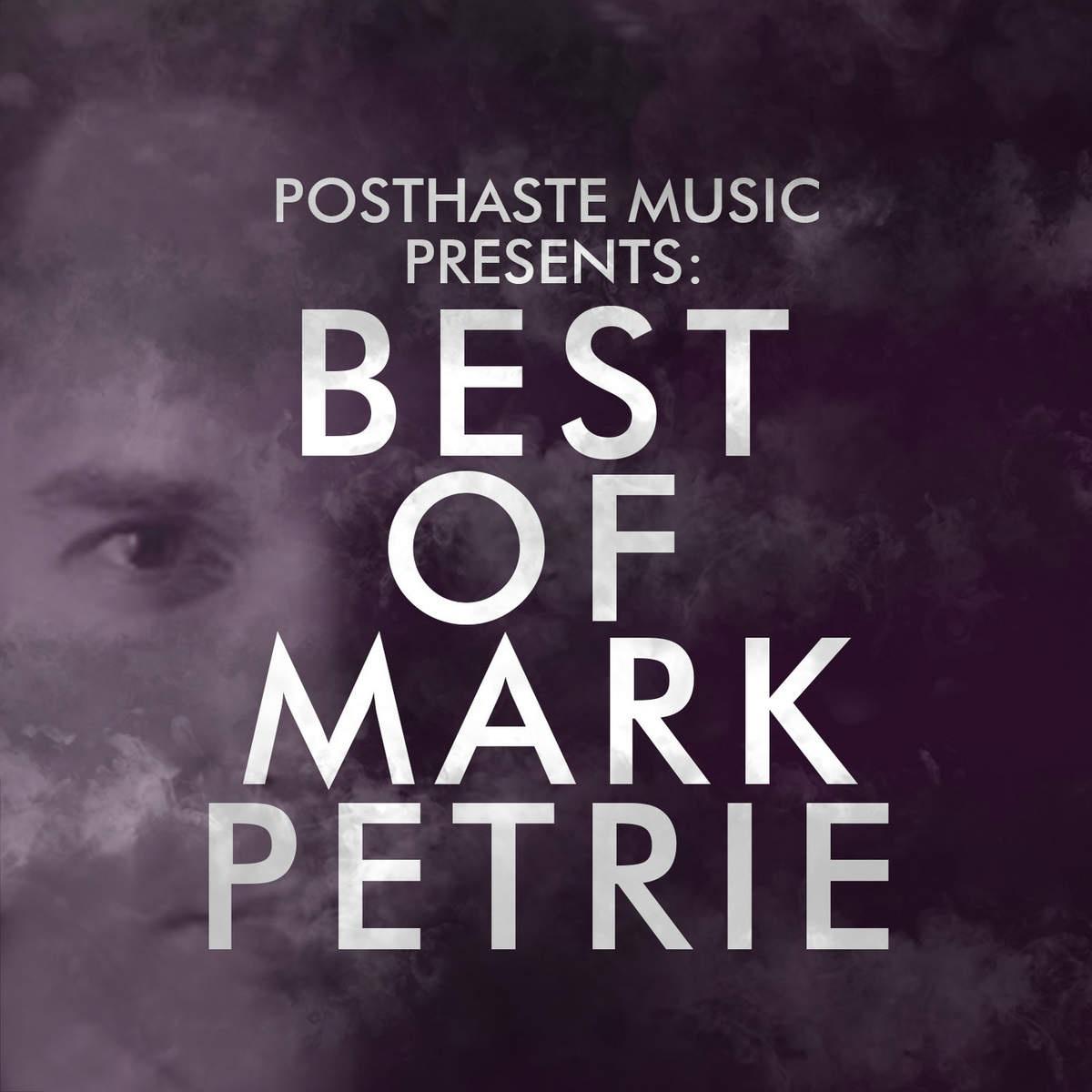 PHM Presents: Best of Mark Petrie专辑