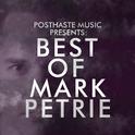 PHM Presents: Best of Mark Petrie专辑