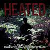 Heated - Enormous Shadows