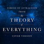 Forces of Attraction (From "The Theory of Everything")专辑
