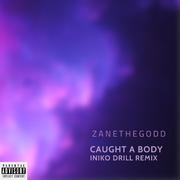 Caught A Body (Iniko Remix)专辑